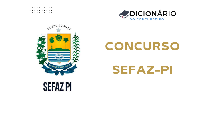 Concurso SEFAZ-PI 2025: Edital, Vagas e Cronograma