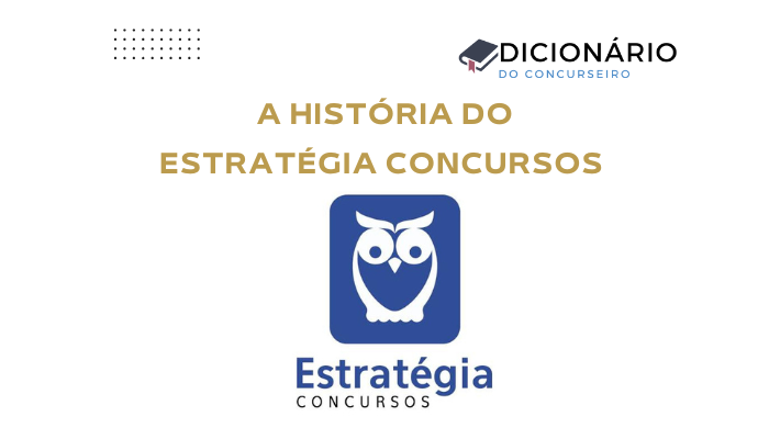 A História do Estratégia Concursos: referência na preparação para concursos