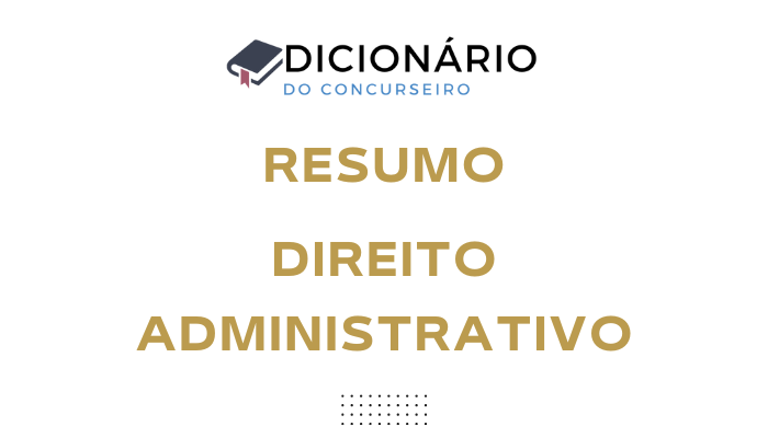 Resumo de Direito Administrativo: Regime Jurídico, Princípios, Poderes e Deveres