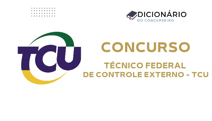 Concurso TCU 2025: Edital para Técnico Federal de Controle Externo