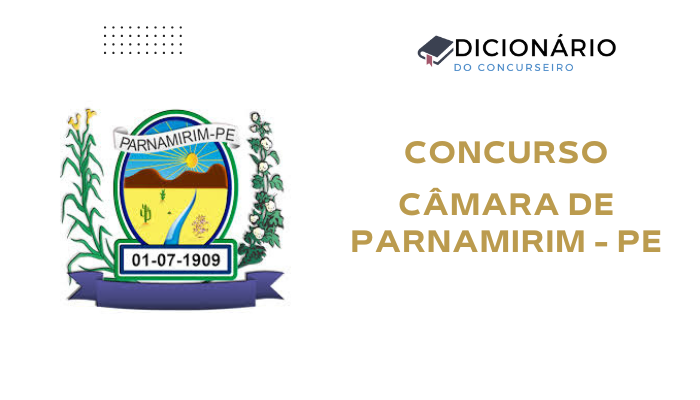 Concurso Câmara de Parnamirim (PE) 2025: Edital Publicado