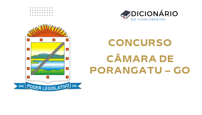 Concurso Câmara de Porangatu – GO 2025: Edital Publicado