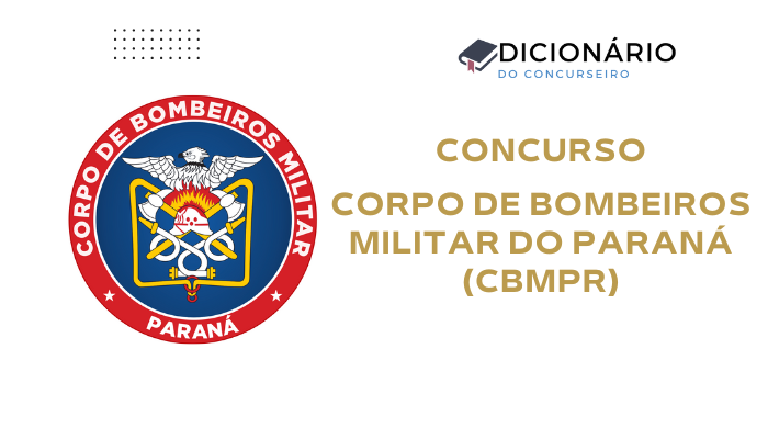 Concurso CBMPR 2025: Edital Publicado para Cadete Bombeiro Militar