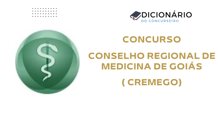 Concurso CREMEGO 2025: Assessor de Imprensa e Contador