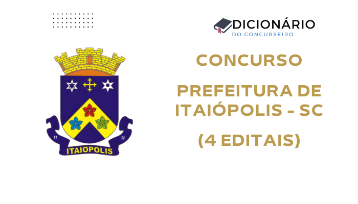 Concurso Público Itaiópolis 2025: Quatro Editais Abertos