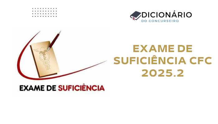 Exame de Suficiência CFC 2025.2: Inscrições, Prova e Requisitos
