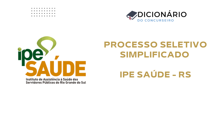 Processo Seletivo Simplificado IPE Saúde RS 2025: Edital, Cargos e Inscrições