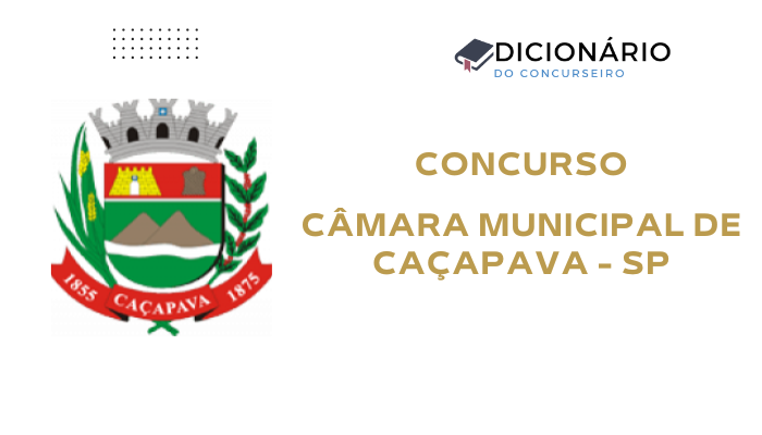 Concurso Câmara de Caçapava-SP 2025: Edital, Vagas e Provas