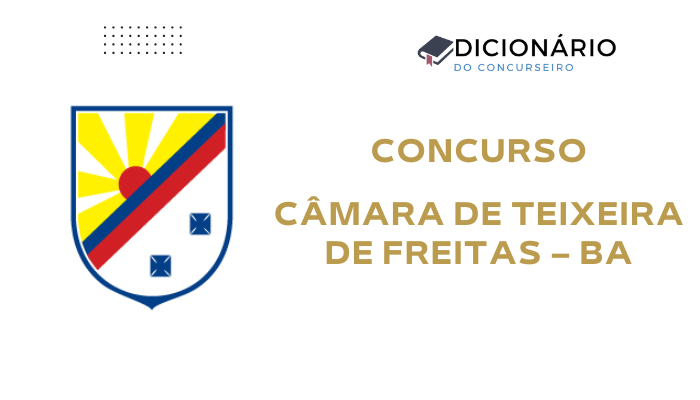 Concurso Câmara de Teixeira de Freitas – BA 2025