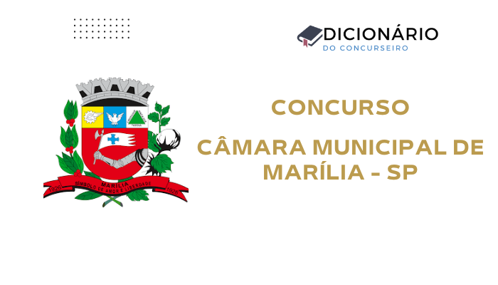 Concurso Câmara Municipal de Marília-SP 2025: Edital Publicado pela VUNESP