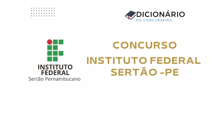 Concurso IFSertãoPE 2025: Editais Publicados para Técnico-Administrativo e Professor