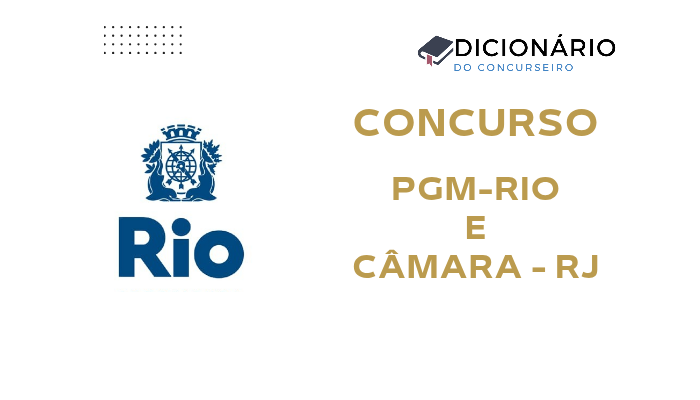 Concurso PGM-Rio e Câmara Municipal RJ 2025: Edital Publicado