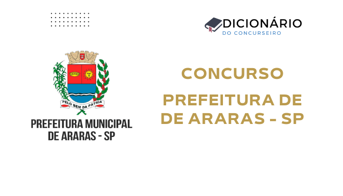 Concurso Prefeitura de Araras-SP 2025: Edital Publicado