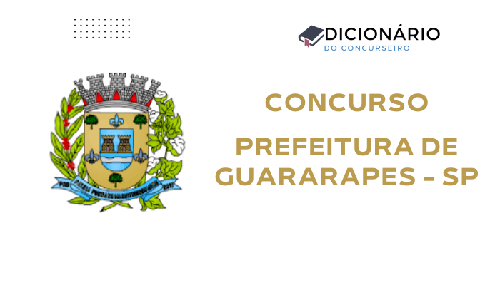Concurso Prefeitura de Guararapes SP 2025: Edital Publicado