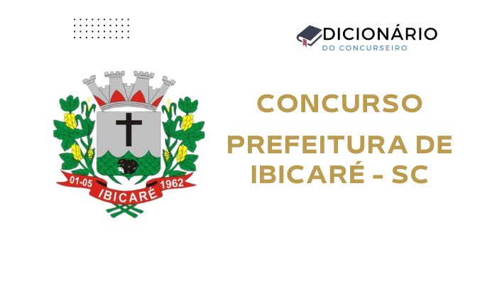 Concurso Prefeitura de Ibicaré/SC 2025: Edital Publicado