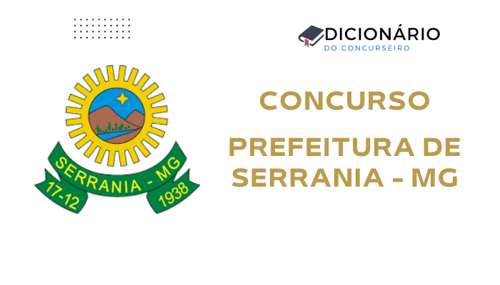 Concurso Público Prefeitura de Serrania-MG: Provas 27 de julho de 2025