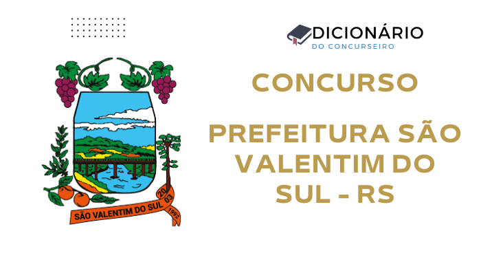 Concurso Público São Valentim do Sul-RS 2025: Edital Publicado
