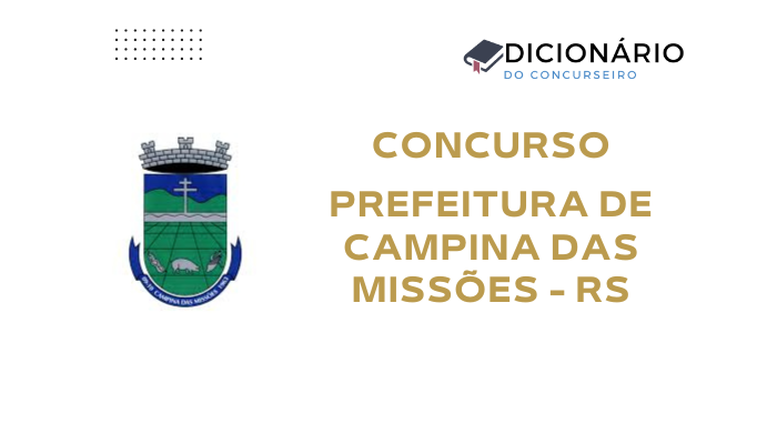 Concurso Campina das Missões – RS 2025: Edital Publicado com Vagas em Diversos Cargos