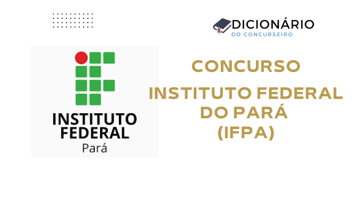 Concurso IFPA 2025: Edital Publicado com 180 Vagas para Professores EBTT