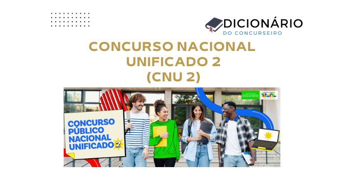 Concurso Nacional Unificado 2025: edital publicado e inscrições em breve
