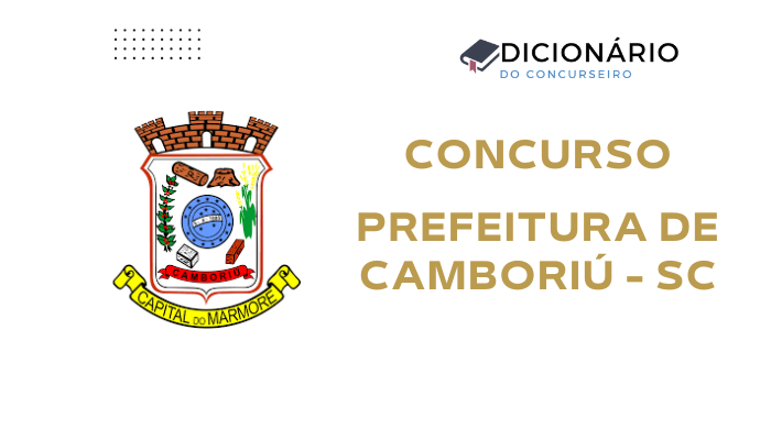 Concurso Prefeitura de Camboriú (SC) 2025: Edital Publicado com Vagas em Diversos Cargos