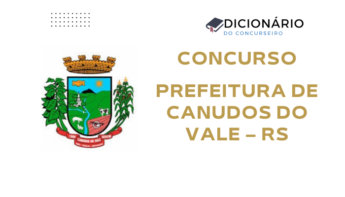 Concurso Prefeitura de Canudos do Vale – RS: Edital publicado
