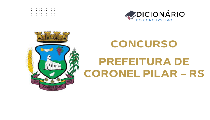 Concurso Prefeitura de Coronel Pilar (RS) – Edital publicado