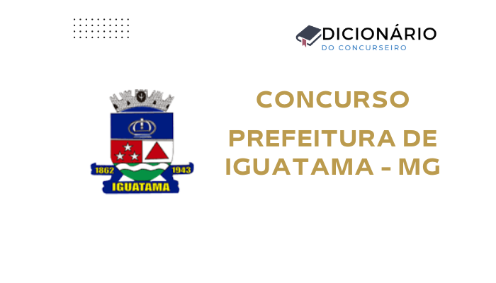 Concurso Público Prefeitura de Iguatama/MG – Edital publicado