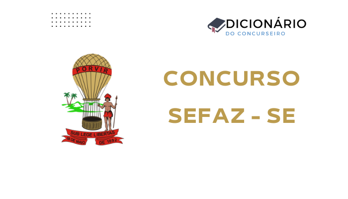 Concurso SEFAZ-SE 2025: Edital Publicado para Auditor Fiscal Tributário