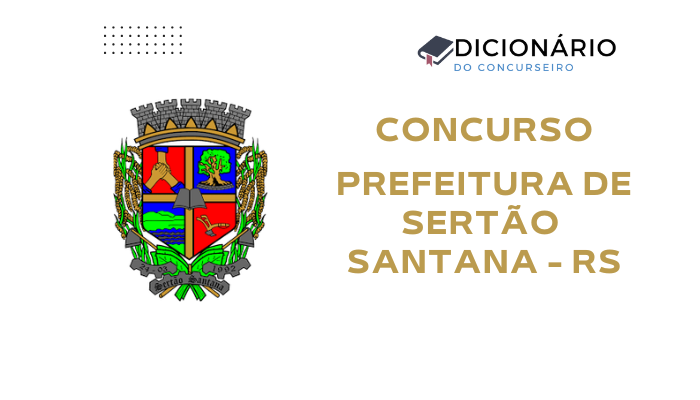 Concurso Prefeitura de Sertão Santana/RS – Edital publicado