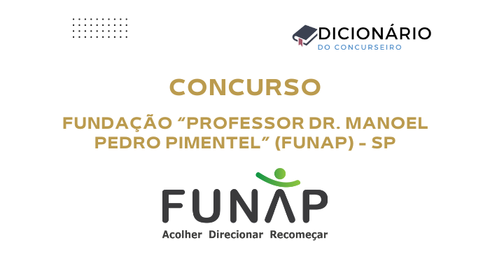 Concurso FUNAP SP 2026: Edital, Vagas, Inscrições e Provas